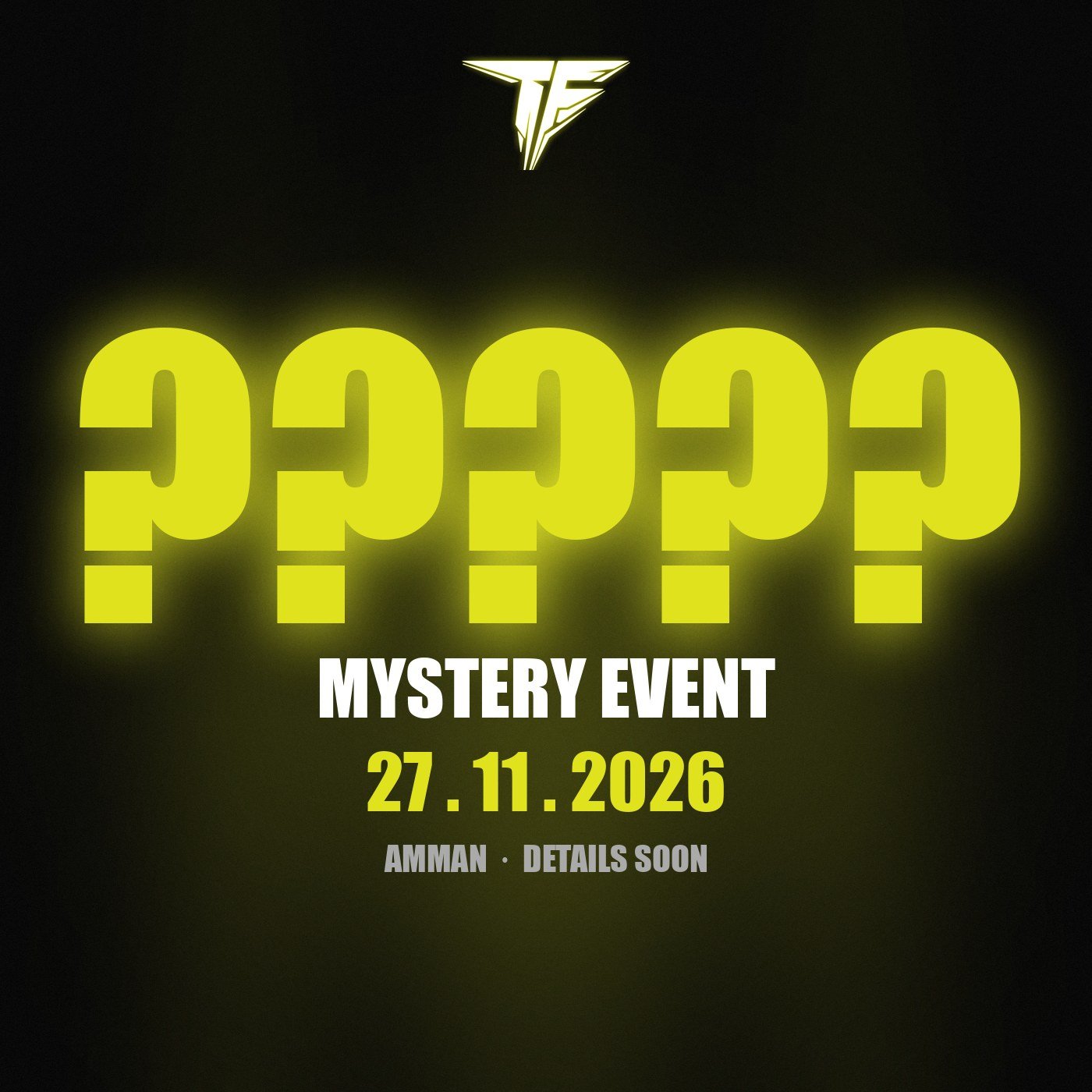 Mystery event — 27 November 2026, Amman. Details soon.